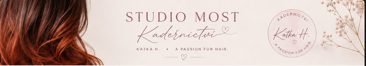 Studio Most · Kadeřnictví Katka H. · A passion for hair